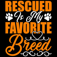 rescued is my favorite breed