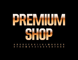 Vector stylish Emblem Premium Shop. Chic Goldeny Font. Artistic Alphabet Letters and Numbers