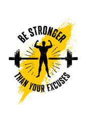 Be Stronger Than Your Excuses. Gym Typography Inspiring Workout Motivation Quote. Barbell Illustration On Rough Wall Urban Background With Brush Stroke