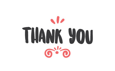 Thank you calligraphic lettering design. Thanks message vector in trendy style.