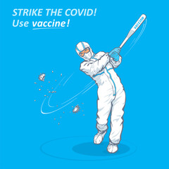 Medical banner design for COVID-19 vaccination campaign. Doctor in the white PPE suit destroys a coronavirus ball with a baseball bat. Medic in the pose of a baseball hitter. Conceptual vector image.