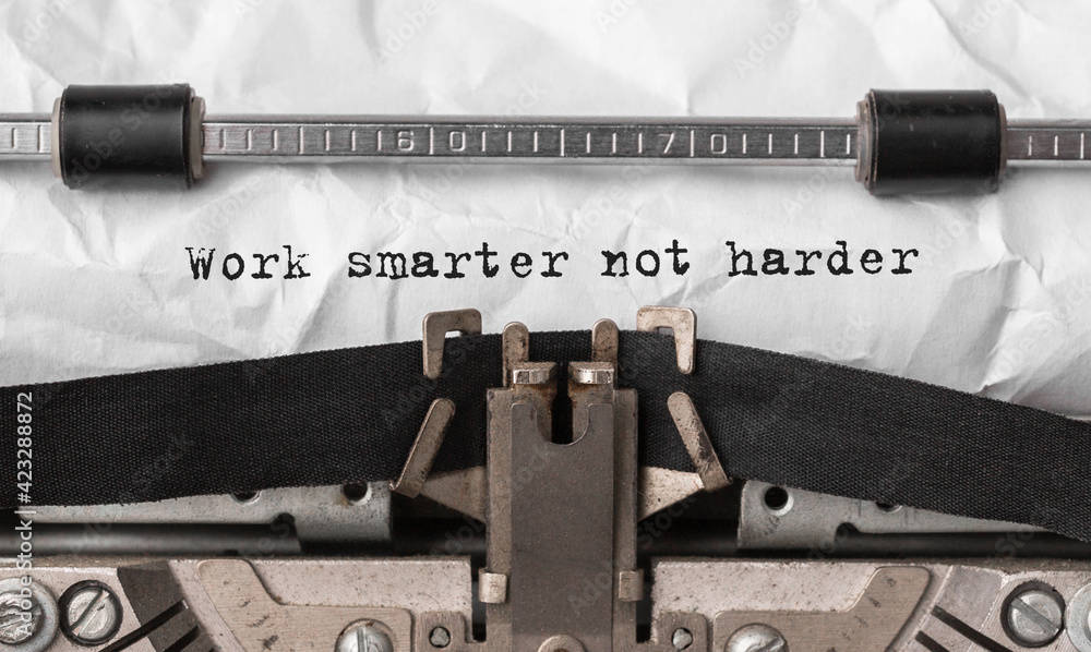 Poster text work smarter not harder typed on retro typewriter