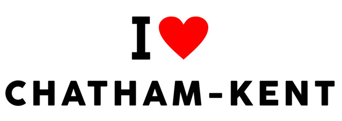 I love Chatham-Kent city