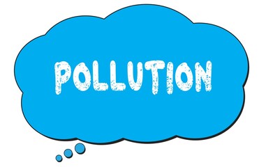 POLLUTION text written on a blue thought bubble.