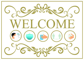 Welcome now open keep social distance and use face mask. Vector.Welcome we're open.Can be used for businesses to show they are still open during the coronavirus pandemic.
