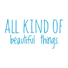 ''All kind of beautiful things'' Lettering