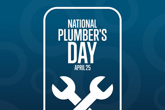 National Plumber's Day. April 25. Holiday concept. Template for background, banner, card, poster with text inscription. Vector EPS10 illustration.