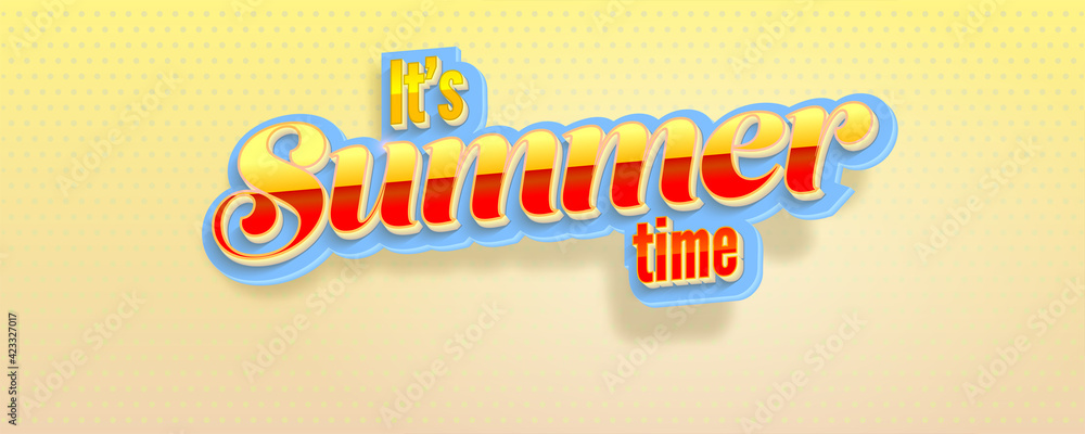 Poster it is summer time. volumetric glossy retro text. background with gradient halftone effect. vector 3d