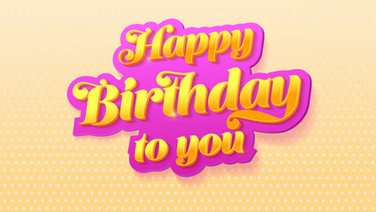 Naklejka premium Happy Birthday to you. Volumetric glossy text on pink. Background with gradient halftone effect. Vector 3d illustration.