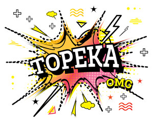 Topeka Comic Text in Pop Art Style Isolated on White Background.