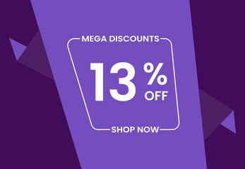 Mega Discounts 13% Off Shop Now. 13 percent Discount sale modern banner vector illustration