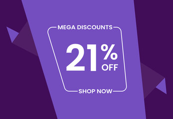 Mega Discounts 21% Off Shop Now. 21 percent Discount sale modern banner vector illustration