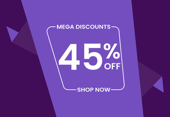 Mega Discounts 45% Off Shop Now. 45 percent Discount sale modern banner vector illustration