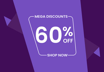 Mega Discounts 60% Off Shop Now. 60 percent Discount sale modern banner vector illustration
