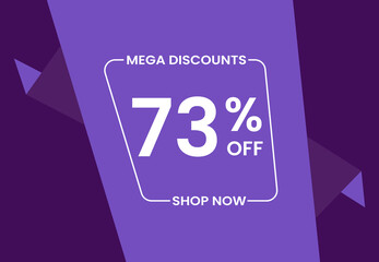 Mega Discounts 73% Off Shop Now. 73 percent Discount sale modern banner vector illustration