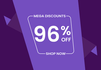 Mega Discounts 96% Off Shop Now. 96 percent Discount sale modern banner vector illustration