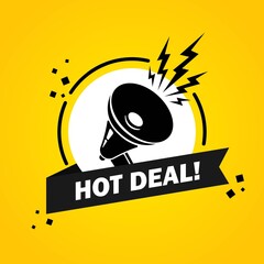 Megaphone with Hot deal speech bubble banner. Loudspeaker. Label for business, marketing and advertising. Vector on isolated background. EPS 10