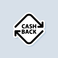 Cashback sticker. Return money. Financial services, money refund, return on investment. Cash back rebate. Savings account, currency exchange. Vector on isolated background. EPS 10