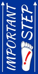 important step vertical label with footprint and exclamation mark, lettering on blue background, useful for a manual, education, instruction, recipe