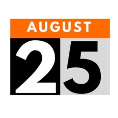 August 25 . flat daily calendar icon .date ,day, month .calendar for the month of August