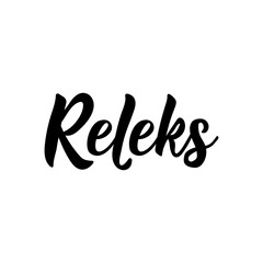 Afrikaans text: Relax. Lettering. Banner. calligraphy vector illustration.