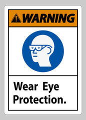 Warning Sign Wear Eye Protection on white background