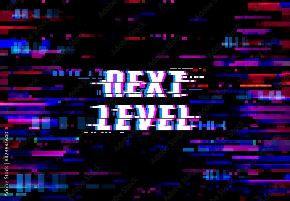 Poster Glitch background, Next Level pixels and digital noise on screen, vector. Glitch on TV or computer display, VHS video television effect for game, video signal distortion