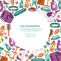 Banner with frame of cat care accessories, flat vector illustration on white.