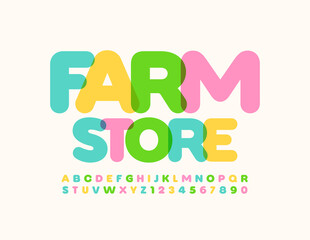 Vector bright logo Farm Store. Creative Alphabet Letters and Numbers set. Colorful modern Font