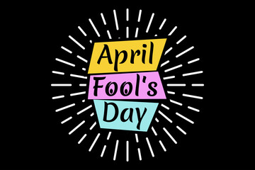 April fool's day vector illustration. Suitable for greeting card, poster and banner.