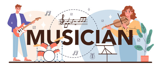 Musician typographic header. Music artist playing instruments. © inspiring.team