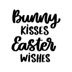 Bunny kisses easter wishes. Hand drawn lettering isolated on white background. Happy Easter vector illustration.