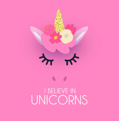 Cute unicorn with horn, flowers and slipping eyes, I believe in unicorns poster template. Kid design