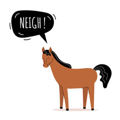 The cute horse says neigh. Farm animals. Speech bubble, children's cards, children's teaching. Flat vector illustration