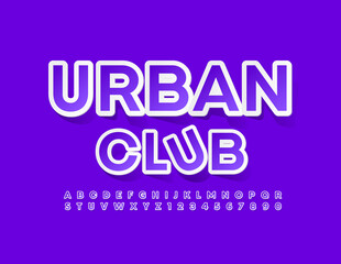 Vector trendy Emblem Urban Club Bright Violet Font. Creative Alphabet Letters and Numbers