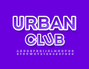 Vector trendy Emblem Urban Club  Bright Violet Font. Creative Alphabet Letters and Numbers