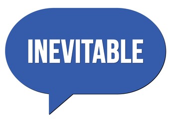 INEVITABLE text written in a blue speech bubble