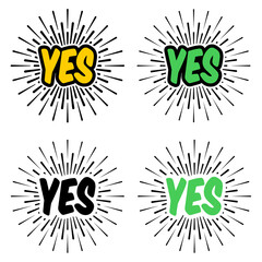 Yes banner or poster. Yes icon. Sticker concept with text Yes. Vector illustration