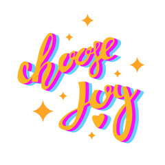 Fototapeta na wymiar Handwritten lettering. Choose joy. Quotes and motivational typography. Christian sticker.