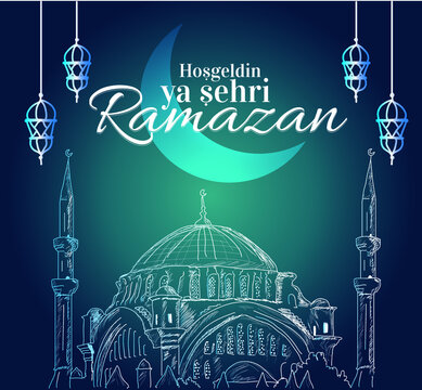 Ramadan Kareem Turkish: Hosgeldin ya sehri ramazan