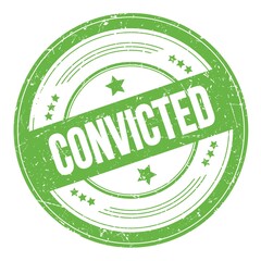 CONVICTED text on green round grungy stamp.