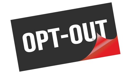 OPT-OUT text on black red sticker stamp.