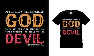 Put On The Whole Armour Of God T shirt design, vector, apparel, template, eps 10, typography t shirt