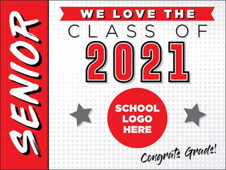 Senior Sign Template | 18" x 24" Layout for the Graduating Class of 2021 | Yard Sign to Show Support for New Graduates | Congratulations Grads