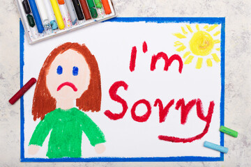 Obraz na płótnie Canvas Colorful drawing: Sad woman and words: I'm sorry