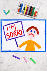 Obraz na płótnie Canvas Colorful drawing: Sad man holding a sign with word: I'm sorry