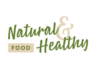 Natural and Healthy Foods, Healthy Foods, Healthy Restaurant Sign, Small Business Banner, Natural Foods, Natural Market, Farmers Market, Vector Illustration Background