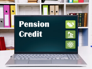 Conceptual photo about Pension Credit with written phrase.