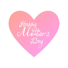 White Hand lettering text Happy Mother's day inside pink heart, greeting card or poster template. Stock vector illustration.