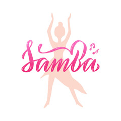 Vector illustration of samba isolated lettering for banner, poster, business card, dancing club advertisement, signage design. Creative handwritten text for the internet or print
